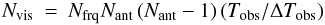 Mathematical equation: \begin{equation} \label{eq:Nvis} \begin{matrix} \Nvis&\!\!\!=\!\!\!&\Nfrq\Nant\left(\Nant-1\right)\left(T_\text{obs}/\Delta T_\text{obs}\right) \end{matrix} \end{equation}