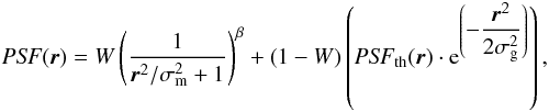 Mathematical equation: \begin{eqnarray*} \mathit{PSF}(\vec{r})=W\left(\frac{1}{\vec{r}^2/\sigma_{\rm m}^2+1}\right)^\beta+ \left(1-W\right)\left(\mathit{PSF}_{\mathrm{th}}(\vec{r}) \cdot {\rm e}^{\left(\displaystyle -\frac{\vec{r}^2}{2\sigma_{\rm g}^2}\right)}\right), \end{eqnarray*}