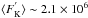Mathematical equation: \hbox{${\langle F^{'}_{\rm K}\rangle \sim 2.1 \times 10^{6}}$}