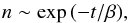 Mathematical equation: \begin{equation} n \sim \exp \,(-t /\beta), \label{approx} \end{equation}