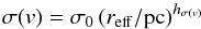 Mathematical equation: \begin{equation} \sigma(v) = \sigma_0 \, (r_{\rm{}eff}/{\rm{}pc})^{h_{\sigma(v)}} \end{equation}