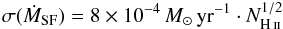 Mathematical equation: \appendix \setcounter{section}{3} \begin{equation} \sigma(\dot{M}_{\rm{}SF}) = 8\times{}10^{-4}\,M_{\odot}\,{\rm{}yr}^{-1} \cdot N_{\ion{H}{ii}}^{1/2} \end{equation}