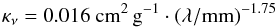 Mathematical equation: \begin{equation} \kappa_{\nu} = 0.016~{\rm{}cm^2\,g^{-1}} \cdot{} (\lambda/\text{mm})^{-1.75} \end{equation}