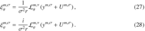 Mathematical equation: \begin{eqnarray} && \xi_\theta^{m,\sigma} = \frac{1}{\sigma^2 r } \mathcal{L}_\theta^{m,\nu} \left( y^{m,\sigma} + U^{m,\sigma} \right), \label{xitheta} \\[5pt] && \xi_\varphi^{m,\sigma} = \frac{i}{\sigma^2 r } \mathcal{L}_\varphi^{m,\nu} \left( y^{m,\sigma} + U^{m,\sigma} \right). \label{xiphi} \end{eqnarray}