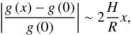 Mathematical equation: \begin{equation} \left| \frac{g \left( x \right) - g \left( 0 \right) }{ g \left( 0 \right) } \right| \sim 2 \frac{H}{R} x, \end{equation}