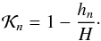 Mathematical equation: \begin{equation} \mathcal{K}_n = 1 - \frac{h_n}{H}\cdot \label{coeffK} \end{equation}