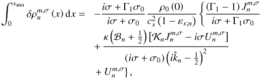 Mathematical equation: \begin{equation} \begin{array}{ll} \displaystyle \int_0^{x_{\rm atm}} \delta \rho_n^{m,\sigma} \left(x \right){\rm d}x = & \! \displaystyle - \frac{i \sigma + \Gamma_1 \sigma_0}{i \sigma + \sigma_0} \frac{\rho_0 \left( 0 \right) }{c_s^2 \left( 1 - \varepsilon_{s;n} \right) } \left\{ \frac{ \left(\Gamma_1 - 1 \right) J_n^{m,\sigma} }{i \sigma + \Gamma_1 \sigma_0} \right. \\[0.3cm] & \! \displaystyle + \, \frac{ \kappa \left( \mathcal{B}_n + \frac{1}{2} \right) \left[ \mathcal{K}_n J_n^{m,\sigma} - i \sigma U_n^{m,\sigma} \right] }{ \left( i \sigma + \sigma_0 \right) \left( i \hat{k}_n - \frac{1}{2} \right)^2 } \\[0.3cm] & \! \left. \displaystyle + \, U_n^{m,\sigma} \right\}, \end{array} \label{int_deltaq} \end{equation}