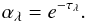Mathematical equation: \begin{equation} \alpha_\lambda = e^{- \tau_\lambda}. \end{equation}