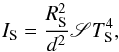 Mathematical equation: \begin{equation} I_{\rm S} = \frac{R_{\rm S}^2}{d^2} \mathscr{S} T_{\rm S}^4, \end{equation}