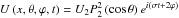 Mathematical equation: \hbox{$ U \left( x , \theta , \varphi , t \right) = U_2 P_2^2 \left( \cos \theta \right) e^{i \left( \sigma t + 2 \varphi \right) } $}