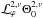 Mathematical equation: \hbox{$ \mathcal{L}_\varphi^{2,\nu} \Theta_0^{2,\nu} $}