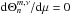 Mathematical equation: \hbox{$ {\rm d} \Theta_n^{m,\nu}/{\rm d} \mu = 0 $}