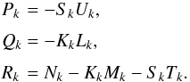 Mathematical equation: \appendix \setcounter{section}{1} \begin{equation} \EQM{ P_k &= - S_k U_k, \crm Q_k &= - K_k L_k, \crm R_k &= N_k - K_k M_k - S_k T_k. } \end{equation}