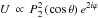 Mathematical equation: \hbox{$ U \, \propto \, P_2^2 \left( \cos \theta \right) e^{2i\varphi} $}