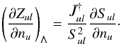 Mathematical equation: \appendix \setcounter{section}{2} \begin{equation} \label{ex:zul_li_der} \left(\frac{\partial Z_{ul}}{\partial n_u}\right)_\Lambda = \frac{\bar{J}_{ul}^{\dagger}}{S_{ul}^2}\frac{\partial S_{ul}}{\partial n_u}\cdot \end{equation}