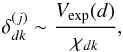 Mathematical equation: \appendix \setcounter{section}{4} \begin{equation} \label{ex:delta_dk} \delta_{dk}^{(j)}\sim\frac{V_\mr{exp}(d)}{\chi_{dk}}, \end{equation}