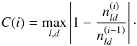 Mathematical equation: \begin{equation} \label{exp:cormax} C(i) = \underset{l,d}{\mr{max}}\left|1 - \frac{n_{ld}^{(i)}}{n_{ld}^{(i-1)}} \right|\cdot \end{equation}