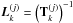 Mathematical equation: \hbox{$\mb{L}_{k}^{(j)} = \left({\bf T}_{k}^{(j)}\right)^{-1}$}