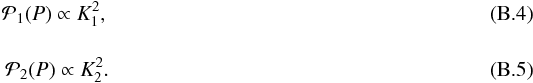 Mathematical equation: \appendix \setcounter{section}{2} \begin{eqnarray} {\cal P_{\rm 1}}(P)\propto K_1^2 ,\\[4mm] {\cal P_{\rm 2}}(P)\propto K_2^2 . \end{eqnarray}