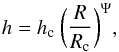 Mathematical equation: \begin{equation} h=h_{\rm c}~\bigg(\frac{R}{R_{\rm c}}\bigg)^{\Psi}, \end{equation}