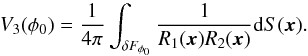 Mathematical equation: \appendix \setcounter{section}{1} \begin{equation} \label{mf3} V_3(\phi_0)=\frac1{4\pi}\int_{\delta F_{\phi_0}} \frac1{R_1(\vec{x})R_2(\vec{x})}\mathrm{d}S(\vec{x}) . \end{equation}