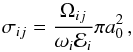 Mathematical equation: \begin{equation} \sigma_{ij} = \frac{\Omega_{ij}}{ \omega_{i} {\cal E}_{i}}\pi a_{0}^{2}\,, \label{Eq:Omega} \end{equation}