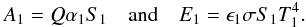 Mathematical equation: $$ A_1 = Q \alpha_1 S_1 \quad\mbox{and}\quad E_1 = \epsilon_1 \sigma S_1 T_1^4. $$