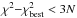 Mathematical equation: \hbox{$\chi^2{-}\chi^{2}_{\rm best} < 3N$}
