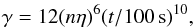 Mathematical equation: \begin{eqnarray} \gamma=12(n\eta)^6 ({t/100\,{\rm s}})^{10}\label{gammafinal}, \end{eqnarray}