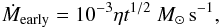 Mathematical equation: \begin{eqnarray} \dot{M}_{\rm early}=10^{-3}\eta t^{1/2}~M_\odot\,{\rm s}^{-1},\label{accearly} \end{eqnarray}
