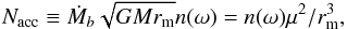 Mathematical equation: \begin{equation} N_{\rm acc} \equiv\dot M_b \sqrt{GM r_{\rm m}}n(\omega)=n(\omega)\mu^2/ r_{\rm m}^3,\label{tacc} \end{equation}
