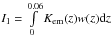 Mathematical equation: \hbox{$I_{1}= \int\limits_{0}^{0.06}{K_{\rm em}(z)w(z){\rm d}z}$}