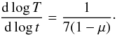 Mathematical equation: \begin{equation} \frac{{\rm d} \log T}{{\rm d} \log t} = \frac{1}{7(1 - \mu)}\cdot \label{eq:ode} \end{equation}