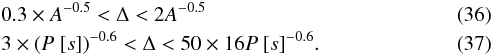 Mathematical equation: \begin{eqnarray} && 0.07 \times A^{-0.5} < \Delta < 2.5 \times A^{-0.5} \label{eq:esi1} \\ && 0.3 (P~[{\rm days}])^{-0.6} < \Delta < 9 \times P[{\rm days}]^{-0.6}. \label{eq:esi2} \end{eqnarray}