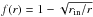 Mathematical equation: \hbox{$f(r) = 1 - \sqrt{r_{\rm in}/r}$}
