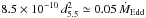 Mathematical equation: \hbox{$8.5\times10^{-10}\,d_{5.5}^2\simeq0.05\,\dot{M}_{\rm Edd}$}