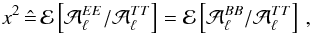 Mathematical equation: \appendix \setcounter{section}{1} \begin{equation} \label{eq:defx} x^2\eqdef {\cal E}\left[{\cal A}_{\ell}^{EE}/{\cal A}_{\ell}^{TT}\right]={\cal E}\left[{\cal A}_{\ell}^{BB}/{\cal A}_{\ell}^{TT}\right] \,, \end{equation}