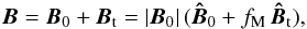 Mathematical equation: \begin{equation} \label{eq:vecB} \vec{B} = \vec{B}_0 + \vec{B}_{\rm t} = |\vec{B}_0| \,(\vec{\hat{B}}_0 + \fM \, \vec{\hat{B}}_{\rm t}) , \end{equation}