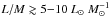 Mathematical equation: \hbox{$L/M\gtrsim5{-}10~\lsun ~M_\odot^{-1}$}