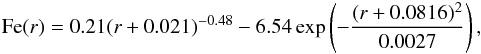 Mathematical equation: \begin{eqnarray} \label{eq:parametrised_profile2} \text{Fe}(r) = 0.21 (r+0.021)^{-0.48} - 6.54 \exp \left( -\frac{(r+0.0816)^2}{0.0027} \right) , \end{eqnarray}