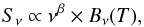 Mathematical equation: \begin{equation} S_{\nu} \propto \nu^{\beta} \times B_{\nu}(T) , \end{equation}