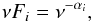 Mathematical equation: \begin{equation} \label{nu} \nu F_{i} = \nu^{-\alpha_{i}}, \end{equation}