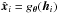 Mathematical equation: \hbox{$\hat{\vec x}_i = g_{\boldsymbol{\theta}} (\vec h_i) $}