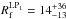 Mathematical equation: \hbox{$R_\mathrm{f}^\mathrm{LP_{1}}=14^{+36}_{-13}$}