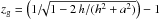 Mathematical equation: \hbox{$z_\mathrm{g}=\left(1/\!\!\sqrt{1-2\,h/(h^{2}+a^{2})}\right)-1$}