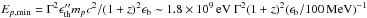 Mathematical equation: \hbox{$E_{p, \rm min} = \Gamma^2 {\epsilon''_{\rm th} m_{p} c^2}/ (1+z)^2\epsilon_{\rm b} \sim 1.8 \times 10^9 \,{\rm eV} \ \Gamma^2 (1+z)^2({\epsilon_{\rm b}}/{100 \,\rm{MeV}})^{-1}$}