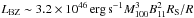 Mathematical equation: \hbox{$L_{\rm BZ} \sim 3.2 \times 10^{46} \, {\rm erg \, s}^{-1} M_{100}^3 B_{11}^2 R_{\rm S}/R$}