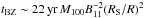 Mathematical equation: \hbox{$t_{\rm BZ} \sim 22 \, {\rm yr} \,M_{100} B_{11}^{-2} (R_{\rm S}/R)^2$}