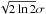 Mathematical equation: \hbox{$\sqrt{2\ln2}\sigma$}