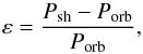Mathematical equation: \begin{equation} \varepsilon = \frac{P_{\rm sh}-P_{\rm orb}}{P_{\rm orb}}, \end{equation}